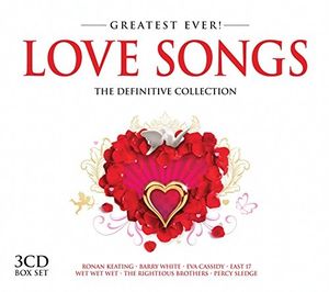 Greatest Ever! Love Songs: The Definitive Collection