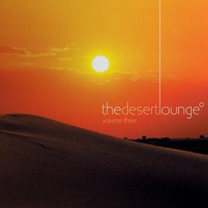 The Desert Lounge, Volume 3
