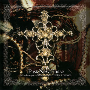 Past New Phase -Phantasmagoria Tribute Album DELUX EDITION-