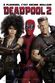 Affiche Deadpool 2