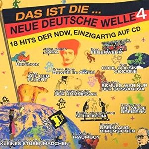 Das ist die... Neue Deutsche Welle 4: 18 Hits der NDW, einzigartig auf CD