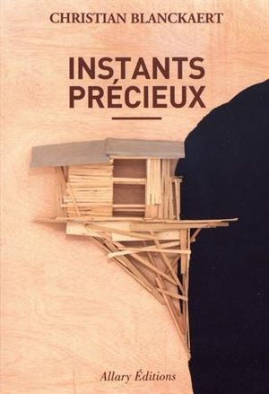 Instants précieux