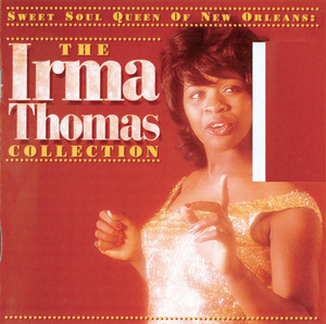 Sweet Soul Queen of New Orleans: The Irma Thomas Collection