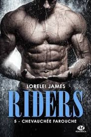 Riders, Tome 5 : Chevauchée Farouche