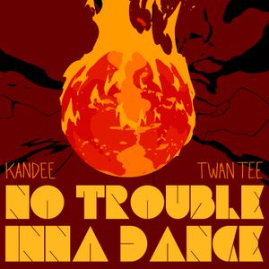 No Trouble inna Dance (Single)
