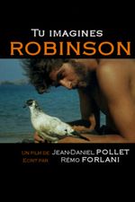 Affiche Tu imagines Robinson Affiche Tu imagines Robinson