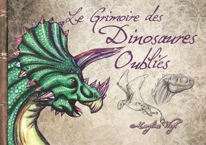 Le grimoire des dinosaures oubliés