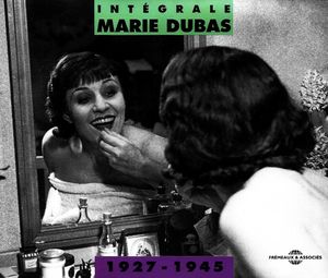 Marie Dubas : Intégrale 1927-1945