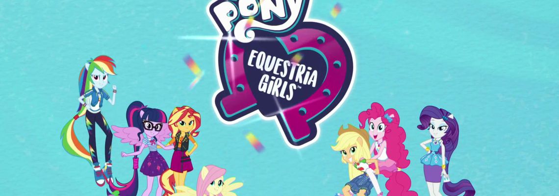 Cover My Little Pony: Equestria Girls