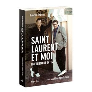 Saint Laurent et moi : une histoire intime