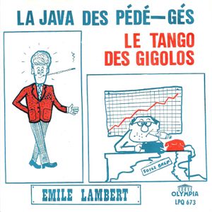 La java des pédé-gés / Le tango des gigolos (Single)