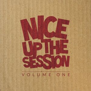 Nice Up the Session, Volume 1
