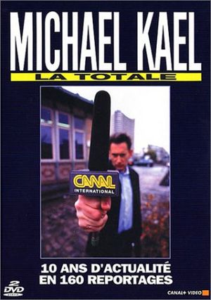 Michael Kael : La Totale