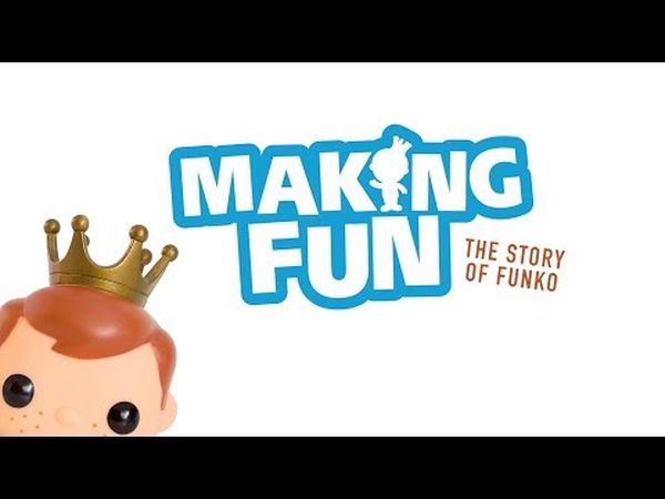 Making Fun: The Story of Funko