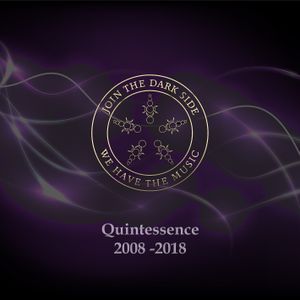 Quintessence 2008 - 2018