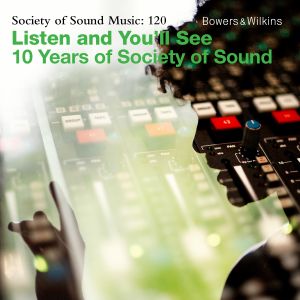 Listen and You’ll See: 10 Years of Society of Sound