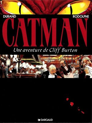 Catman - Les aventures de Cliff Burton, tome 5