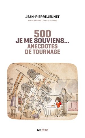 Je me souviens, 500 anecdotes de tournage