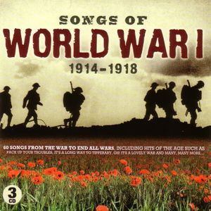Songs of World War 1: 1914-1918