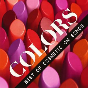 COLORS: BEST OF COSMETIC CM SONGS