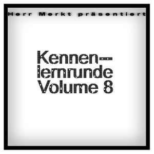 Herr Merkt präsentiert Kennenlernrunde Vol. 8