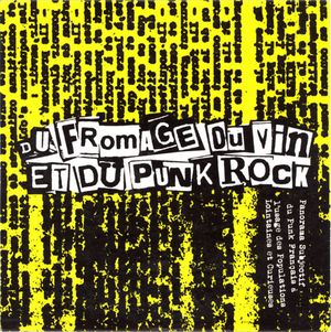 Du fromage, du vin et du punk rock