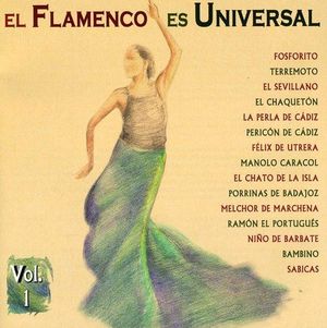 El flamenco es Universal vol. 1