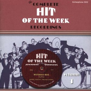 The Complete Hit of the Week Recordings, Vol. 1: 1930