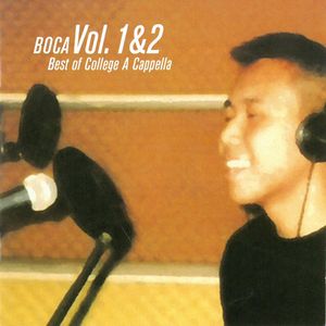 BOCA, Vol. 1 & 2: Best of College A Cappella