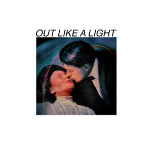 Out Like a Light (Single)