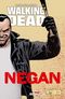 Walking Dead : Negan