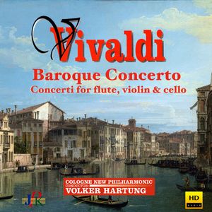 Baroque Concerto: Concerti for Flute, Violin & Cello