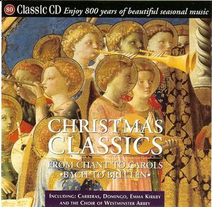 Classic CD, Volume 80: Christmas Classics: From Chant to Carols