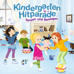 Kindergarten Hitparade: Tanzen und Bewegen