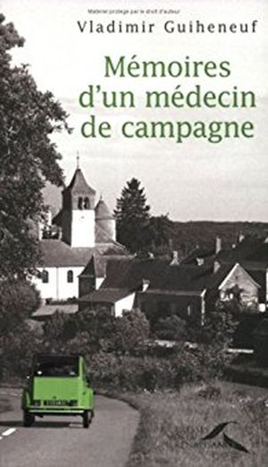 Mémoires d'un médecin de campagne