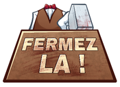 Affiche FERMEZ LA ! Affiche FERMEZ LA !