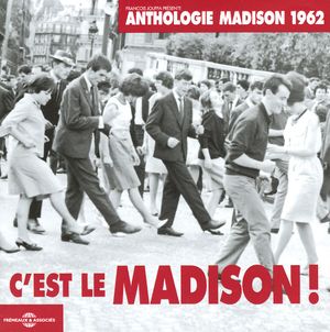Anthologie « C’est le Madison ! » 1962