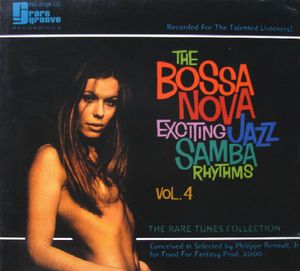 The Bossa Nova Exciting Jazz Samba Rhythms, Volume 4