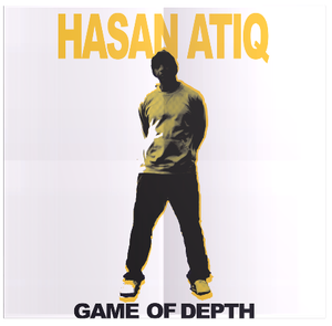 Hasan Atiq: Game Of Depth (EP)