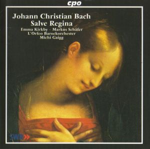 Johann Christian Bach: Sacred Works - Salve Regina / Laudate pueri Dominum / Si nocte tenebrosa