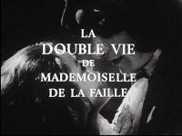 La double vie de Mademoiselle...