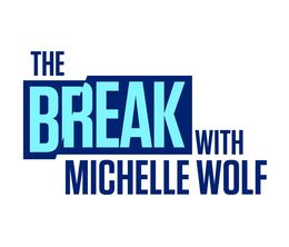 image-https://media.senscritique.com/media/000017835664/0/the_break_with_michelle_wolf.jpg