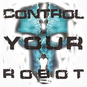 Control Your Robot (T1000 Eraser cut)