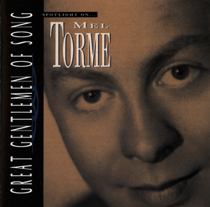 Great Gentlemen of Song: Spotlight on Mel Tormé