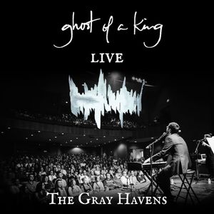 Ghost of a King (Live)