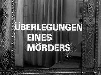 Überlegungen eines Mörders