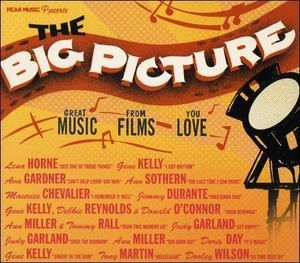 The Big Picture: Great Music From Films You Love