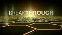 Breakthrough: Drilling For Marsquakes - Mars InSight Lander