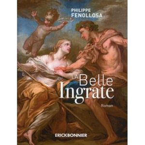 La belle ingrate