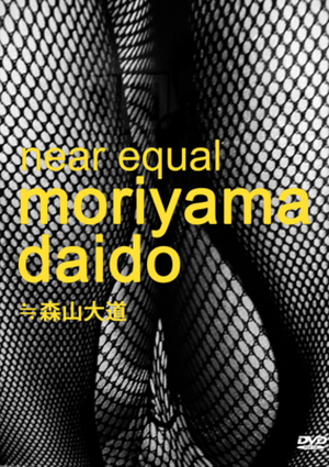 Near Equal Moriyama Daido